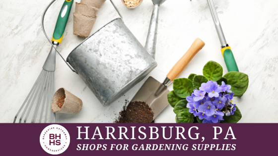 Gardening Supplies Around Harrisburg - BHHS Homesale Realty