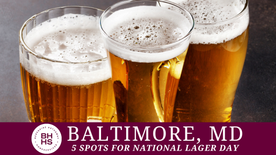 5 Spots to Enjoy National Lager Day - Baltimore, MD | BHHS Homesale Realty