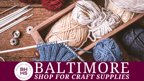 Baltimore Destinations Featuring Local Crafters and Supplies | BHHS Homesale Realty