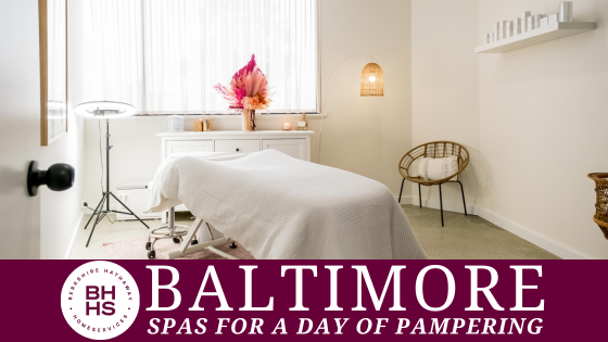 Plan for a Day of Pampering at These Baltimore Spas | BHHS Homesale Realty