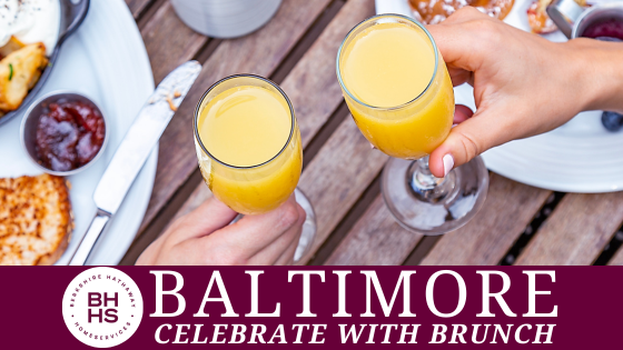 Raising a Toast: Where to Brunch After Moving to Baltimore | BHHS Homesale Realty