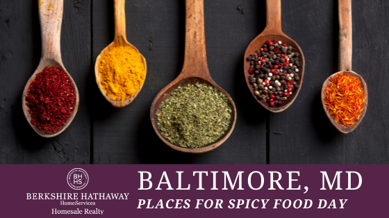 Baltimore Restaurants for Spicy Food - BHHS Homesale Realty