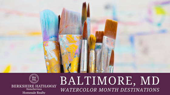 Watercolor Month - Baltimore, MD - BHHS Homesale Realty