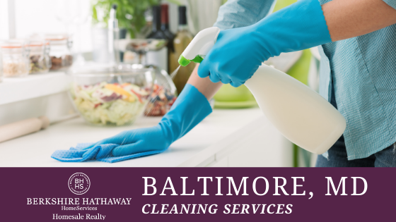 Cleaning Services - Baltimore, MD - BHHS Homesale Realty