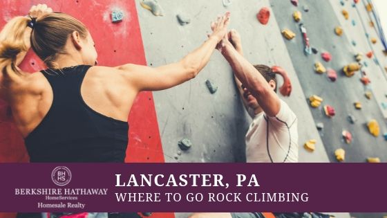 Rocking Climbing in Lancaster, PA - BHHS Homesale Realty