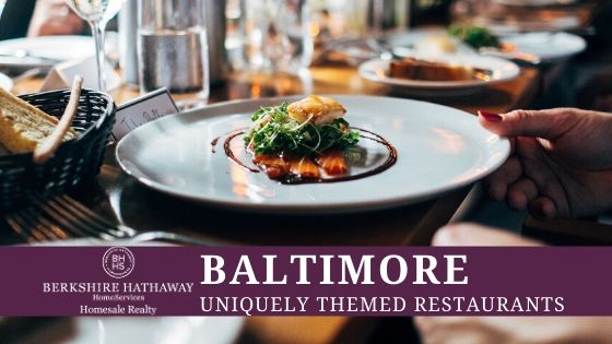 Unique Dining Destinations - Baltimore - BHHS Homesale Realty